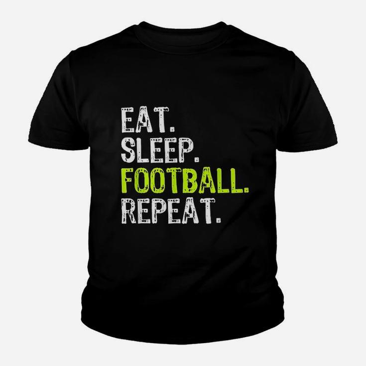 Eat Sleep Football Repeat Player Cool Gift Youth T-shirt