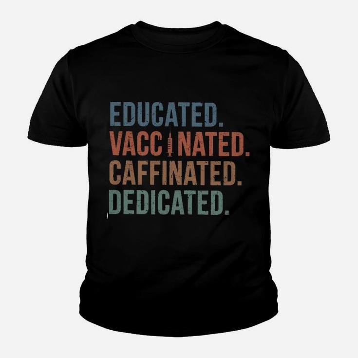 Educated Vaccinated Caffeinated Dedicated Kid T-Shirt