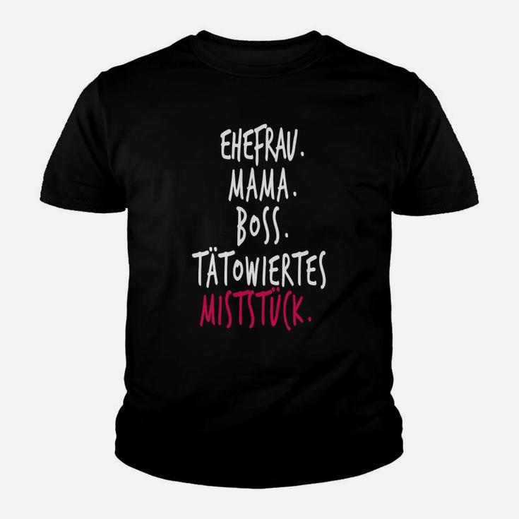 Ehefrau Mama Boss Tätowiertes Miststück Kinder Tshirt, Damen Tee Schwarz