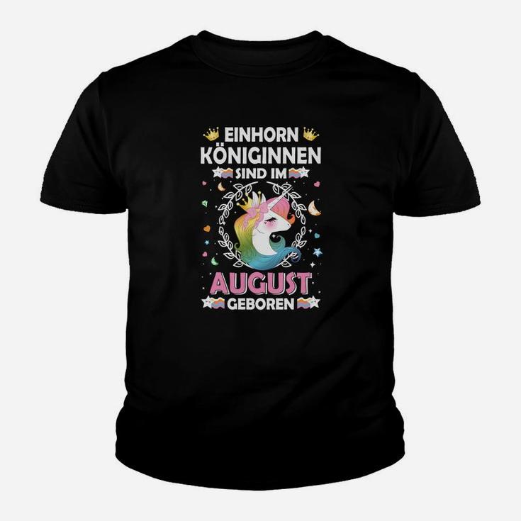 Einhorn Königinnen Sind Im August Kinder T-Shirt