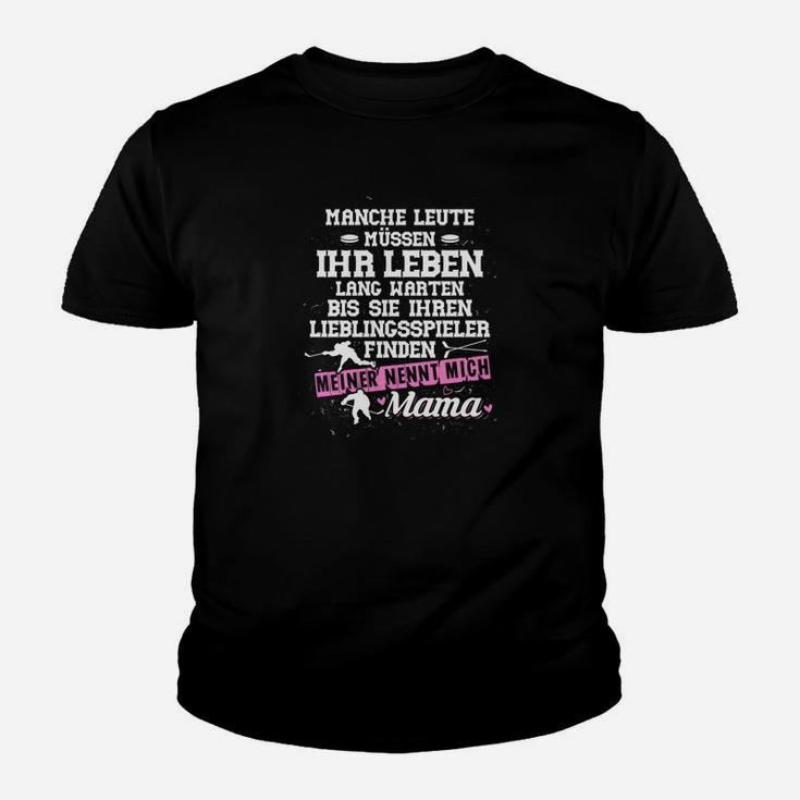 Eishockey Mutter Lieblingsspieler Nennt Mich Mama Geschenk Kinder T-Shirt