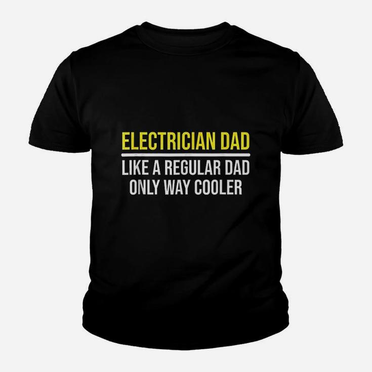Electrician Dad Way Cooler Funny Father Daddy Kid T-Shirt