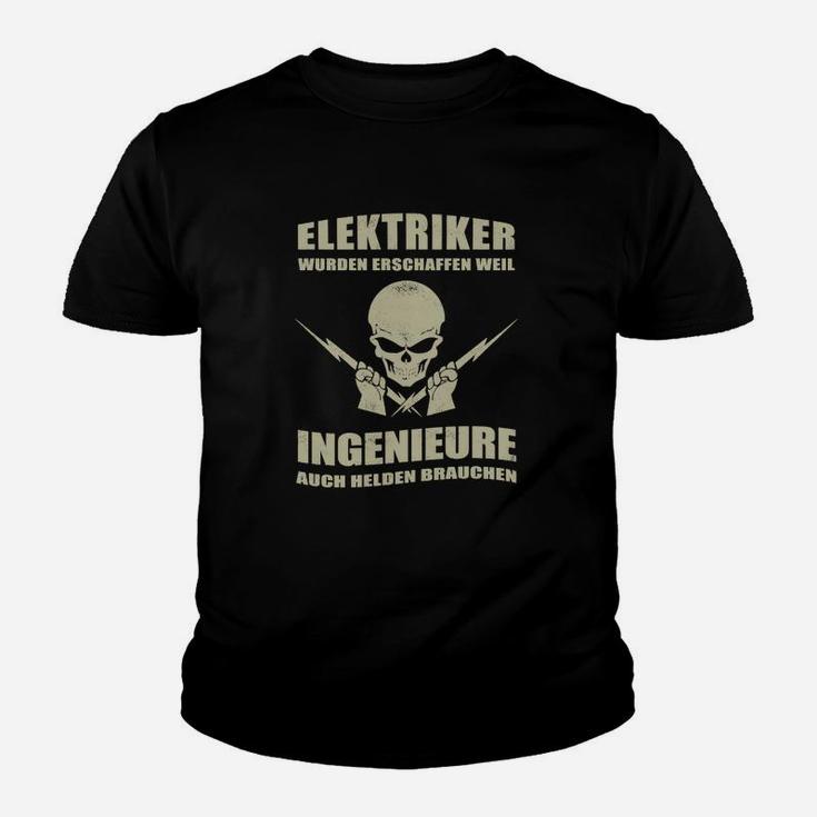 Elektriker Muss Die Its Haben Kinder T-Shirt