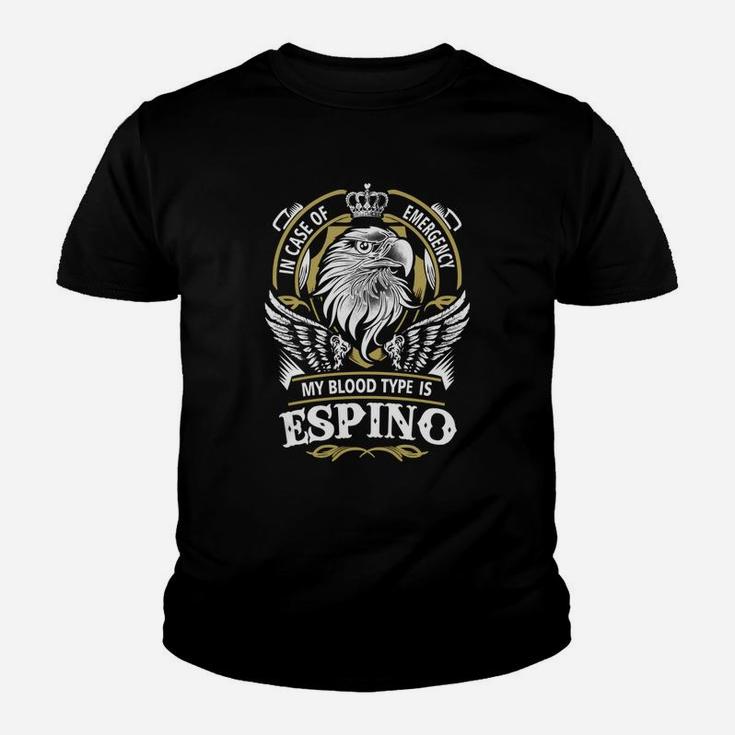 Espino In Case Of Emergency My Blood Type Is Espino Gifts T Shirt Youth T-shirt