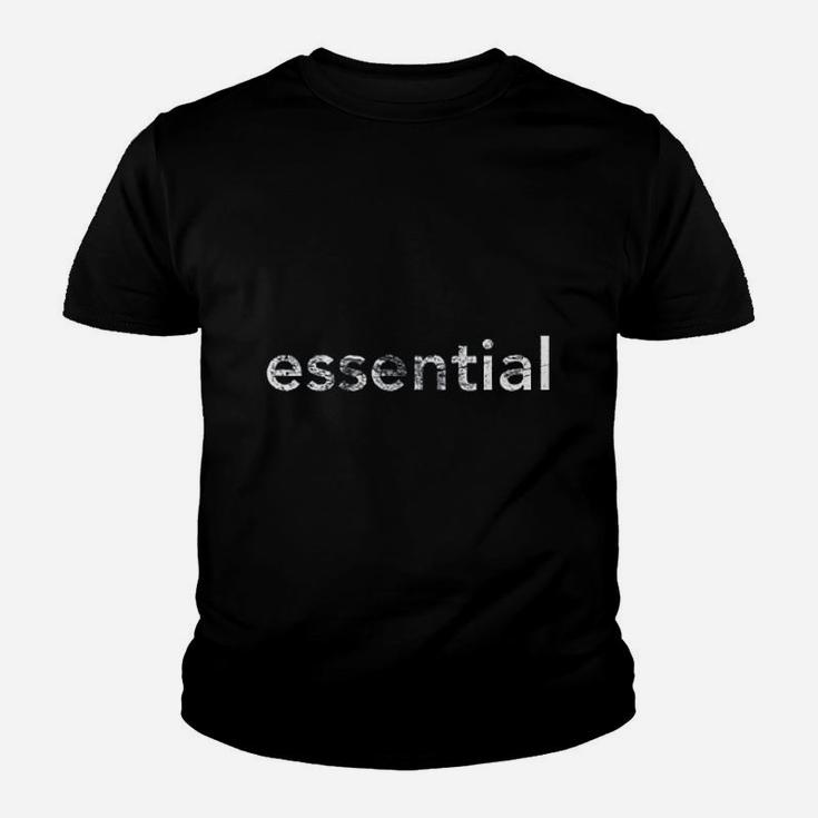 Essential I Am Essential Worker Job Funny Kid T-Shirt