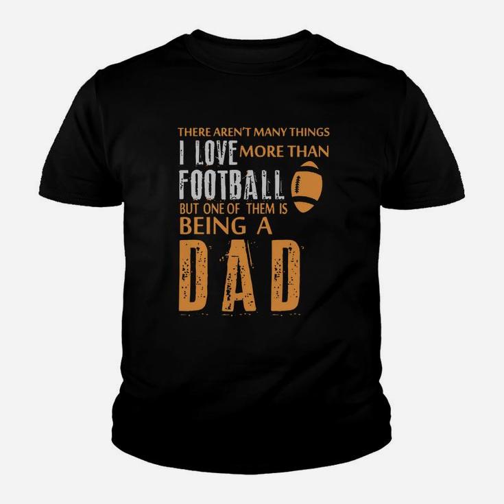 Family - Dad I Love Football Kid T-Shirt