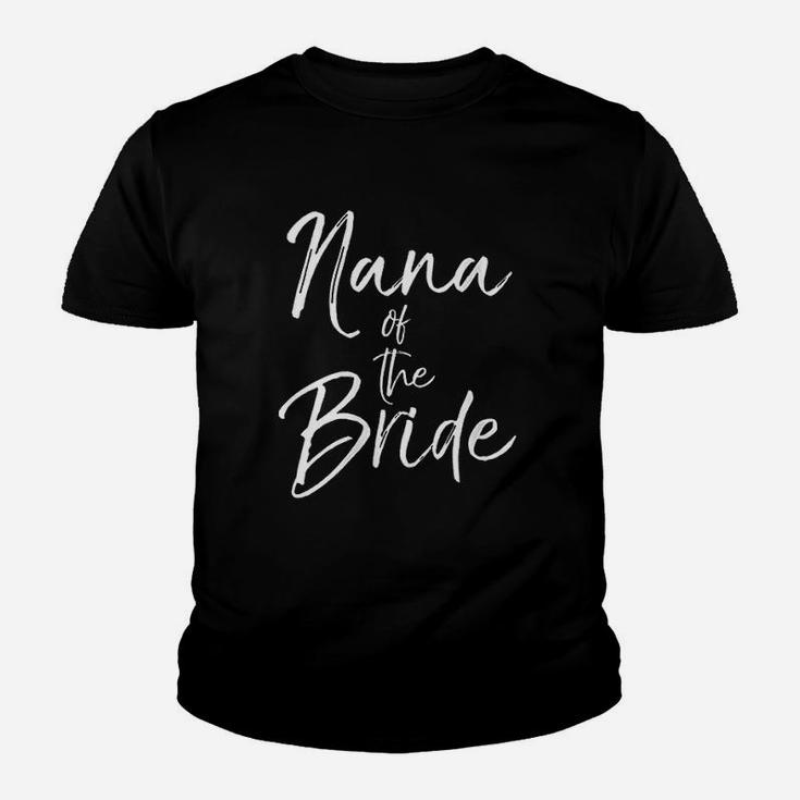 Family Nana Of The Bride Kid T-Shirt