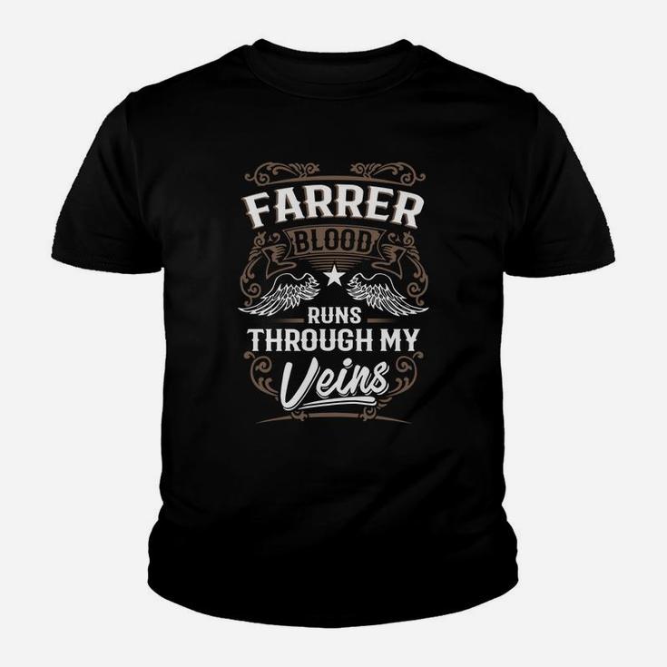 Farrer Blood Runs Through My Veins Legend Name GiftsShirt Kid T-Shirt