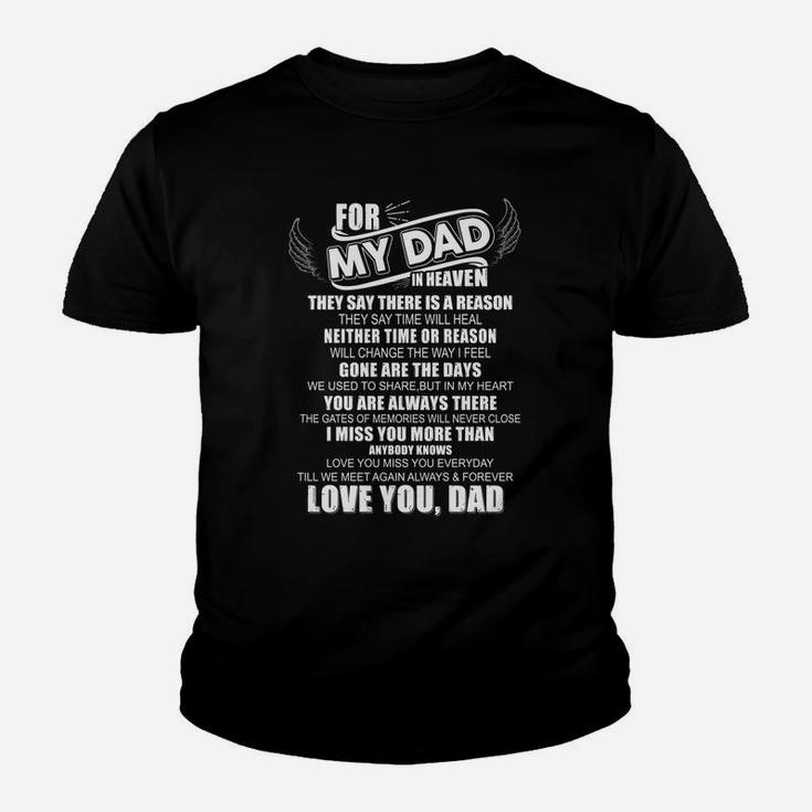 Fathers Day For My Dad In Heaven Love You Dad Kid T-Shirt