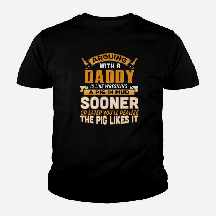Fathers Day Shirt Arguing With Daddy Is Wrestling Pig Kid T-Shirt