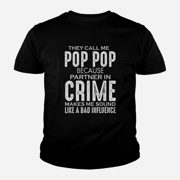 Fathers Day They Call Me Pop Pop Because Partner In Crime Kid T-Shirt