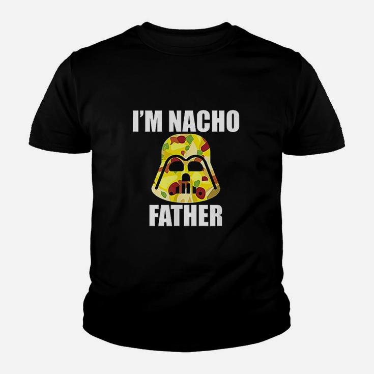 Fathers Funny I'm Nacho Father T-Shirts Fathers Funny I'm Nacho Father T-Shirts
