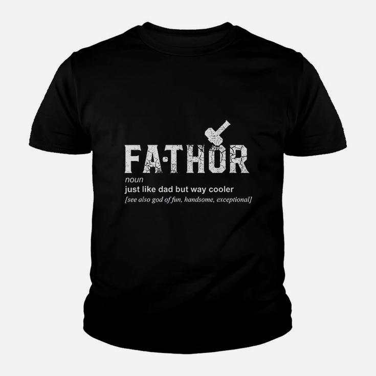 Fathor Like Dad Just Way Cooler Funny Fathers Day Kid T-Shirt