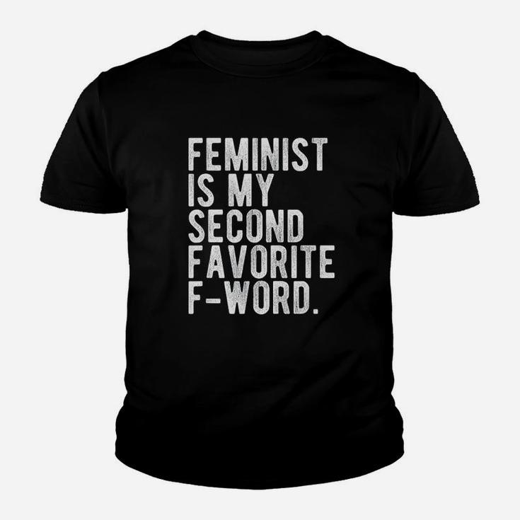 Feminist Is My Second Favorite Fword Funny Feminist Kid T-Shirt
