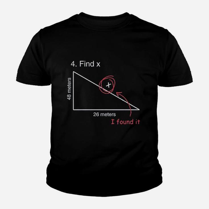 Find X Funny Saying Math Teacher Kid T-Shirt