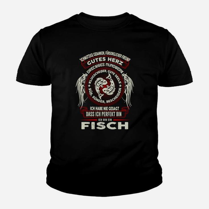 Fisch Sternzeichen Humor Kinder Tshirt Nie Perfekt, Spruch Tee