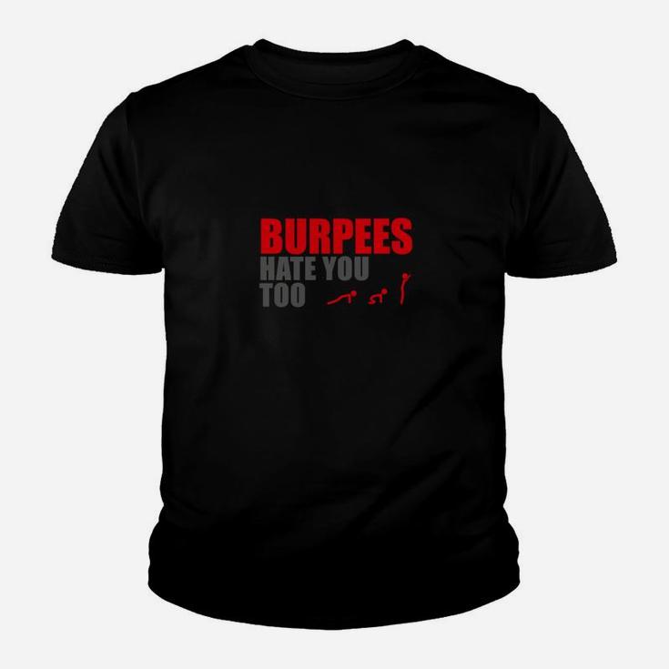 Fitness-Humor Schwarzes Kinder Tshirt Burpees Hate You Too, Gym-Motivation