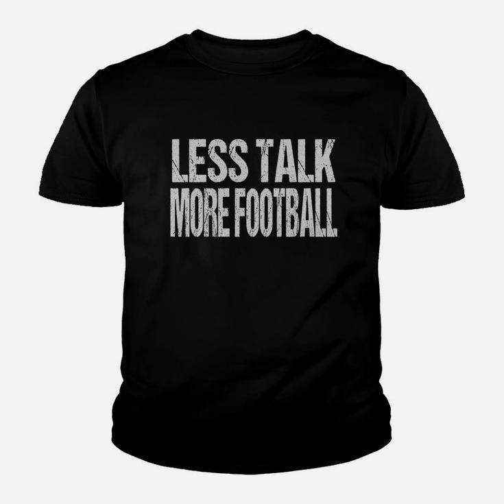 Football Funny Shirt Sarcasm Quotes Joke Hobbies Sports Kid T-Shirt