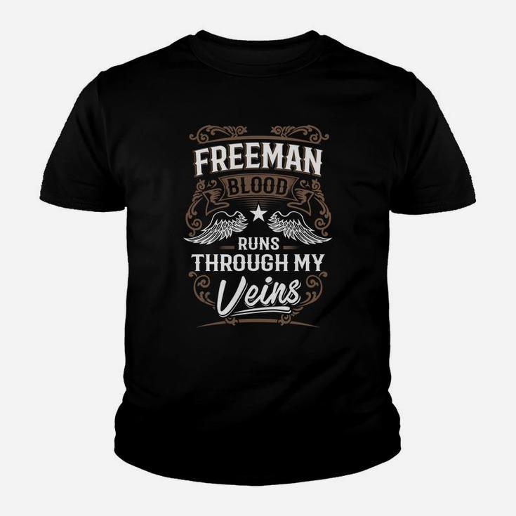 Freeman Blood Runs Through My Veins Legend Name Gifts T Shirt Kid T-Shirt