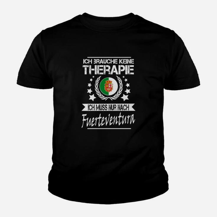 Fuerteventura Urlaubstherapie Kinder Tshirt, Lustiges Urlaubs-Tee