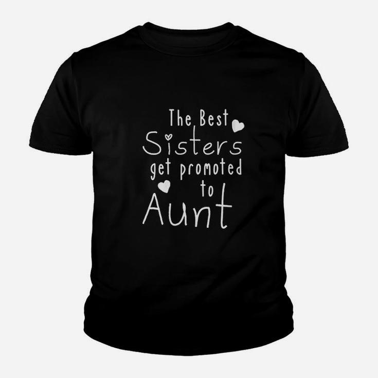 Funny Aunt Gift Best Sisters Get Promoted To Aunt Auntie Kid T-Shirt