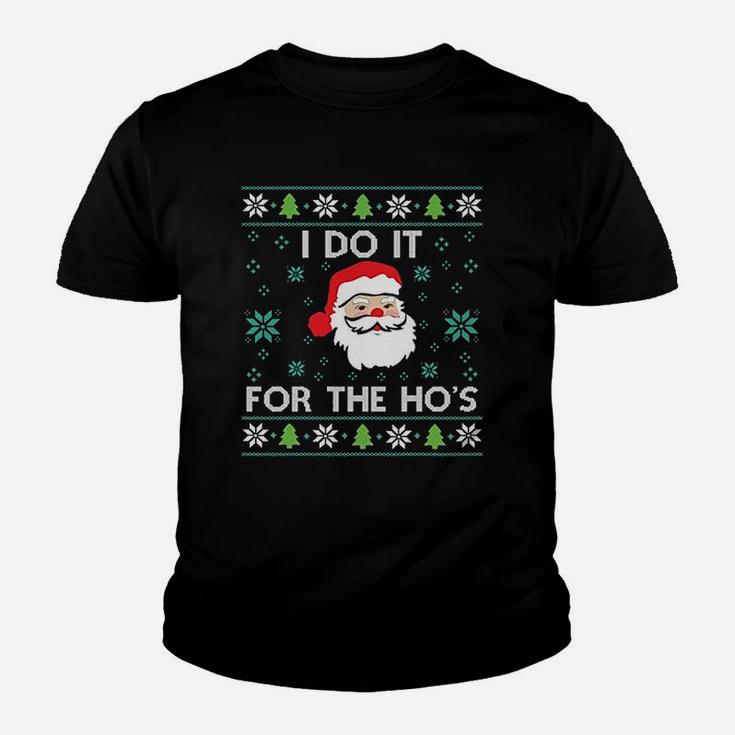Funny Christmas Xmas Inappropriate Santa I Do It For The Hos Kid T-Shirt