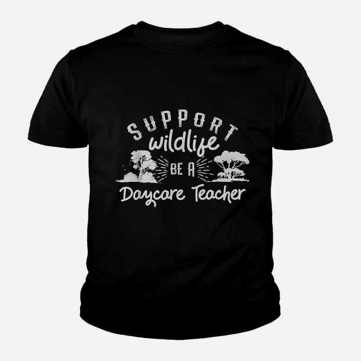 Funny Daycare Teacher Childcare Provider Support Wildlife Kid T-Shirt