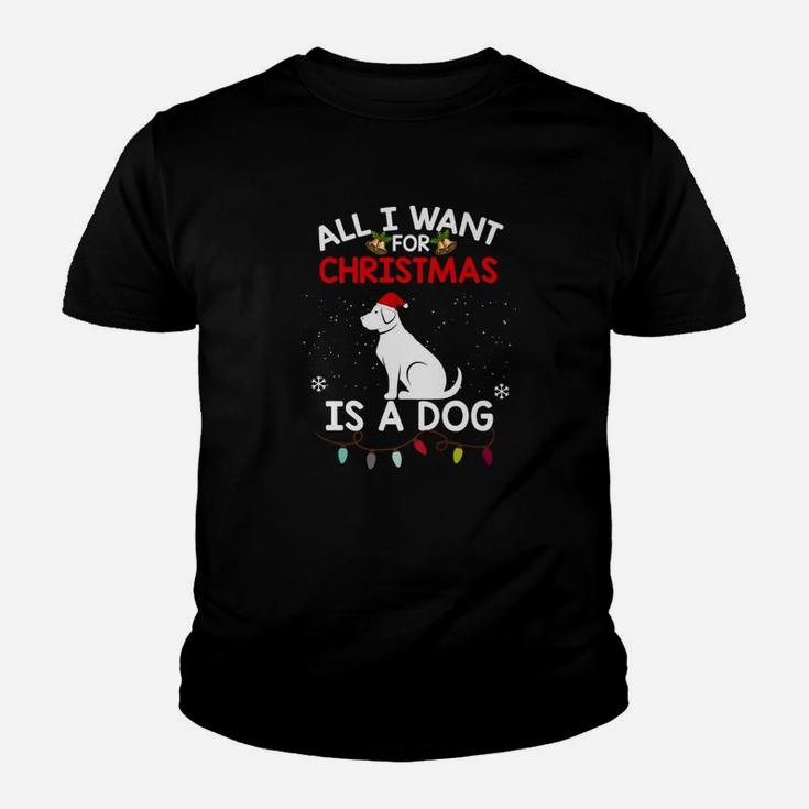Funny Dog Christmas All I Want For Christmas Is A Dog Kid T-Shirt
