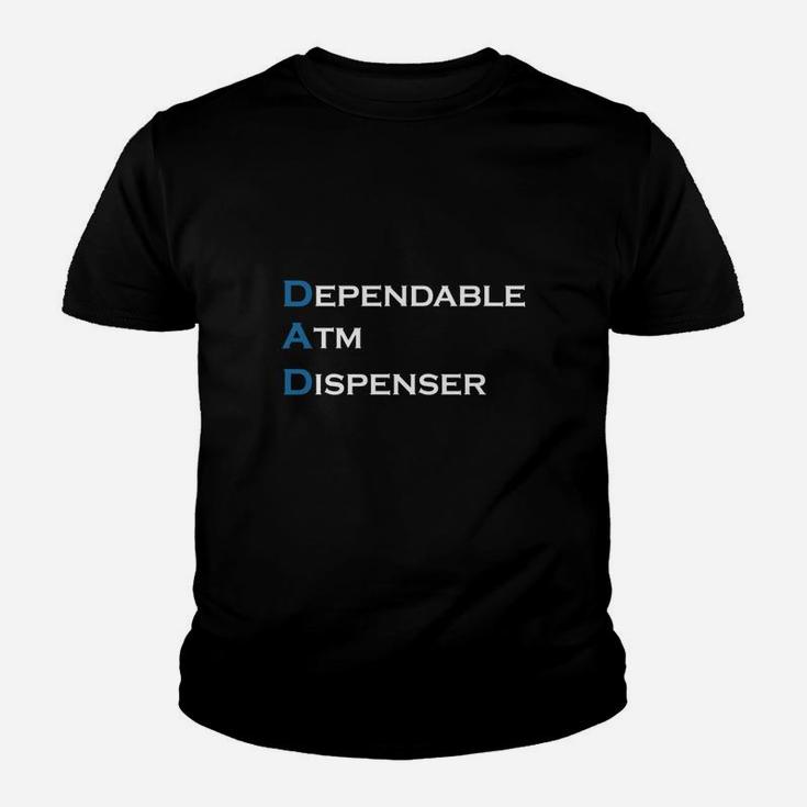 Funny Fathers Day Dad Dependable Atm Dispenser Kid T-Shirt