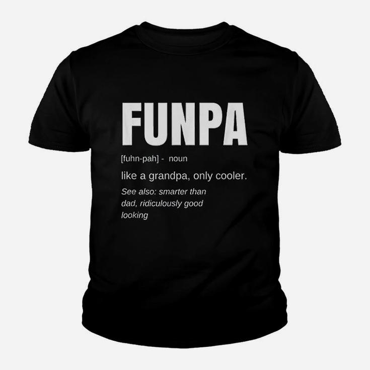 Funny Grandfather Gift Funpa Definition Fun Grandpa Kid T-Shirt