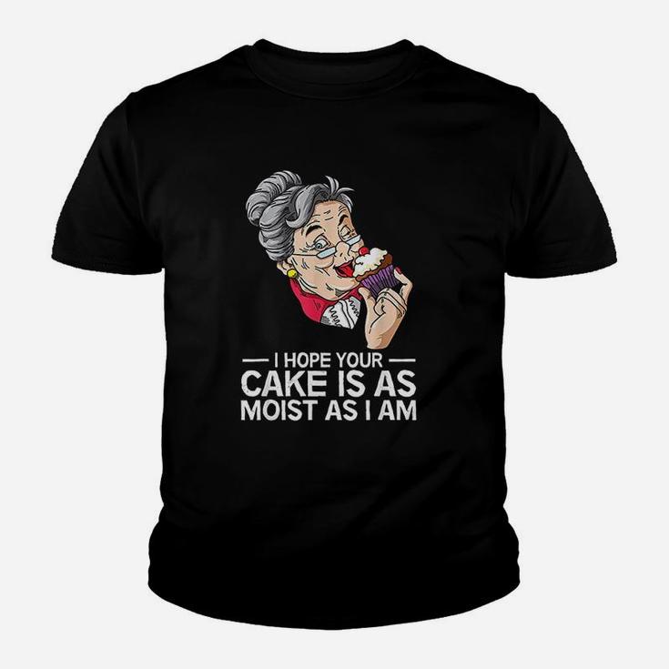 Funny I Hope Your Cake Is As Moist As I Am Kid T-Shirt