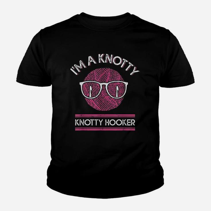 Funny Im A Knotty Hooker Crochet Knitting Kid T-Shirt