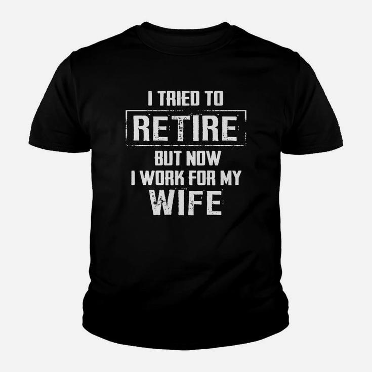 Funny Retirement Gift Shirt I Tried To Retire Tshirt Kid T-Shirt