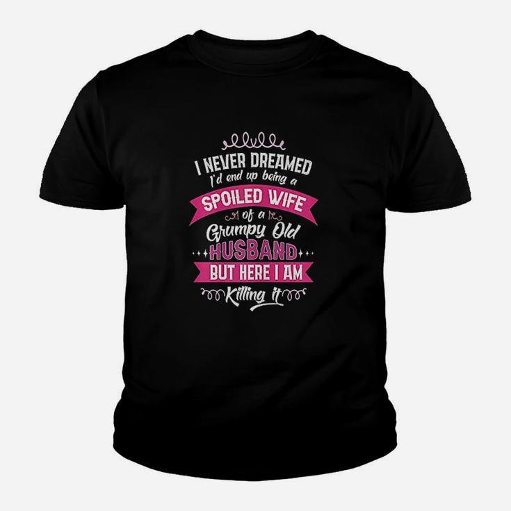 Funny Spoiled Wife Of Grumpy Old Husband Gift From Spouse Kid T-Shirt