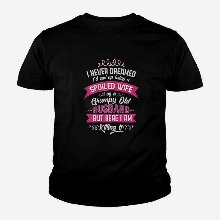 Funny Spoiled Wife Of Grumpy Old Husband Gift From Spouse Kid T-Shirt