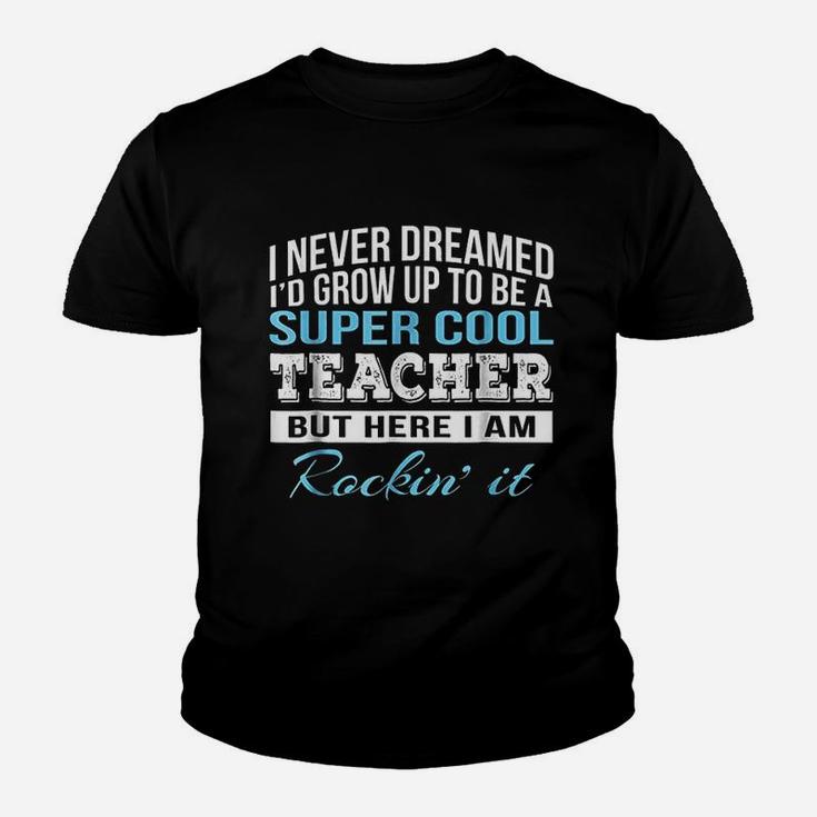 Funny Super Cool Teacher Kid T-Shirt