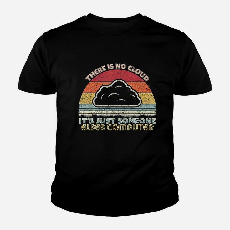 Funny Tech Retro Style There Is No Cloud Computer Kid T-Shirt