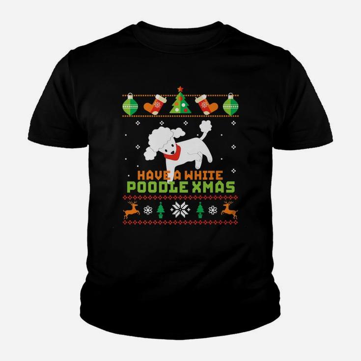 Funny Ugly Sweater Dog Lover White Poodle Christmas Kid T-Shirt