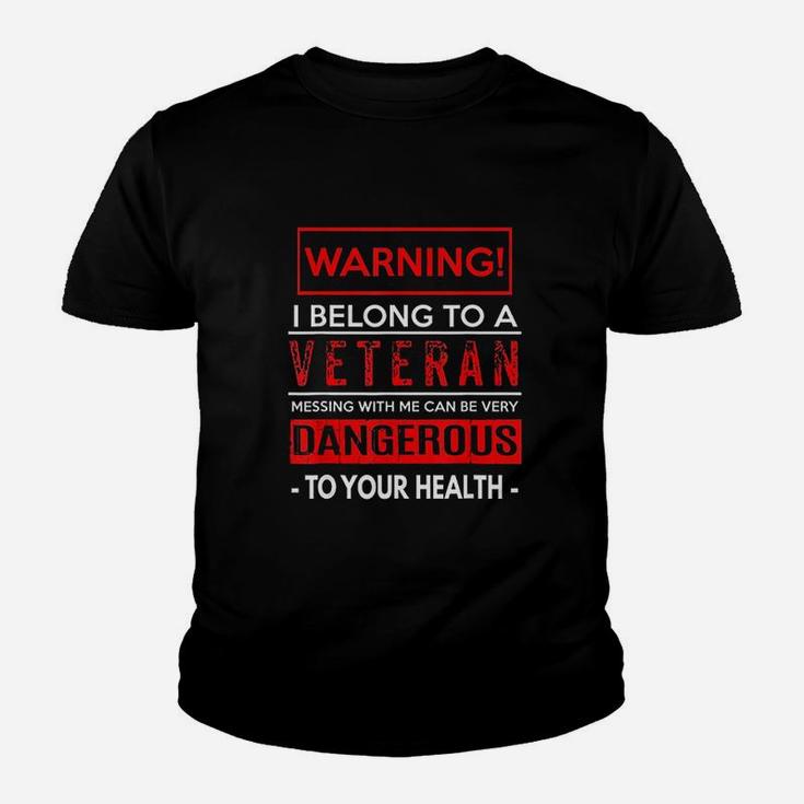 Funny Veteran Wife Husband Warning Dangerous Kid T-Shirt