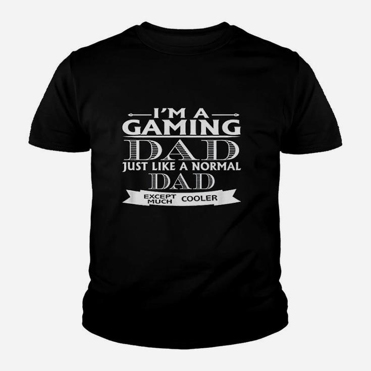 Gamer Dad Funny Gift I Am A Gaming Dad Just Like A Normal Kid T-Shirt