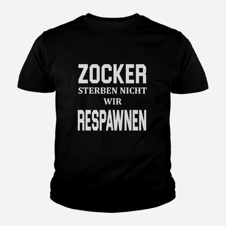 Gamer Kinder Tshirt Zocker Sterben Nicht, Wir Respawnen in Schwarz