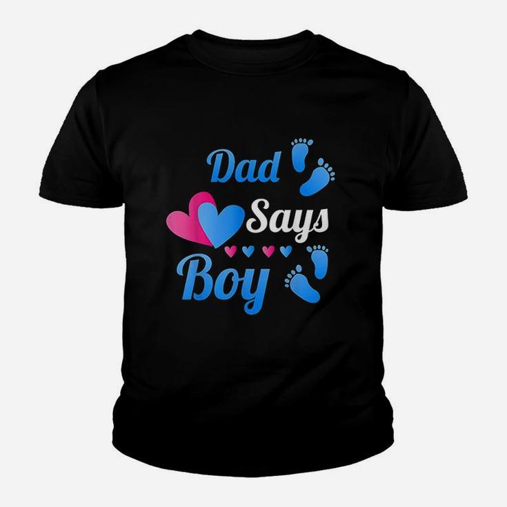 Gender Reveal Dad Daddy Says Boy Baby Reveal Kid T-Shirt