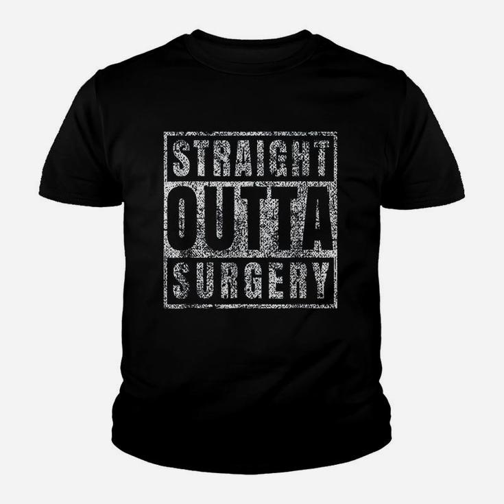 Get Well Soon Gifts Post Surgery Funny Straight Outta Kid T-Shirt