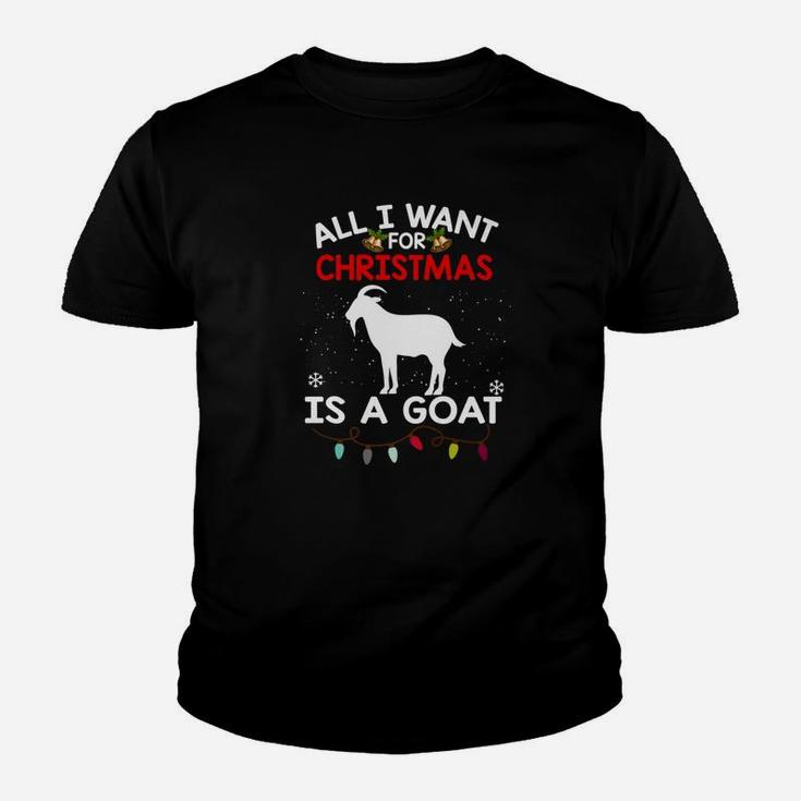 Goat Christmas All I Want For Christmas Is A Goat Kid T-Shirt