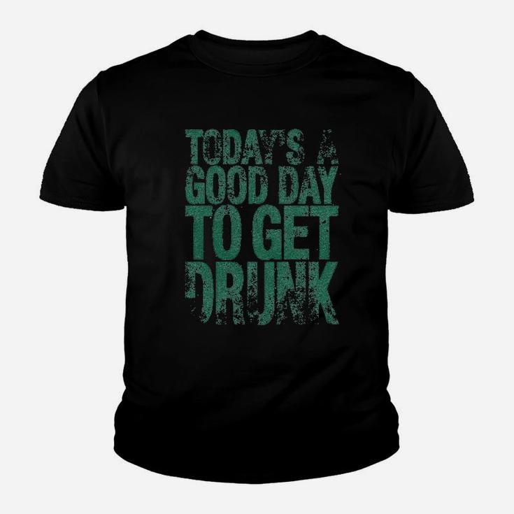 Good Day To Get Drunk Funny Drinking Saint St Patricks Day Kid T-Shirt