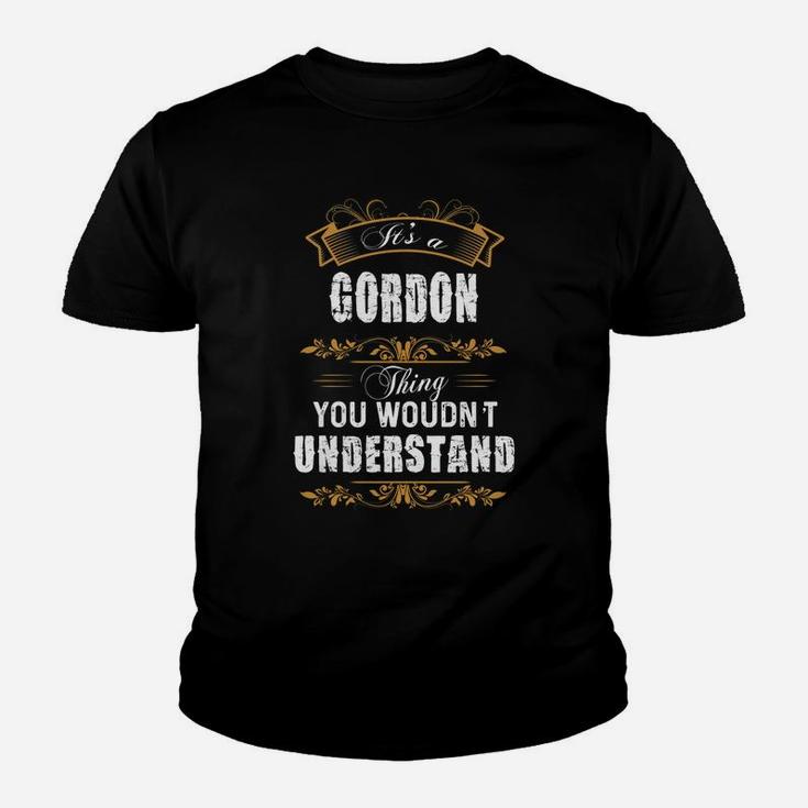 Gordon Name Shirt, Gordon Funny Name, Gordon Family Name Gifts T Shirt Kid T-Shirt