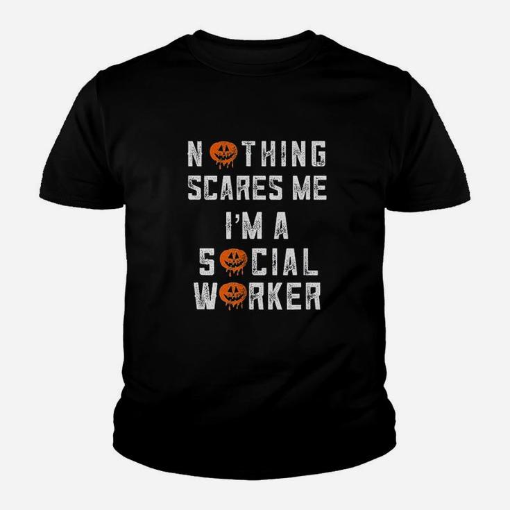 Halloween Nothing Scares Me I Am A Social Work Kid T-Shirt