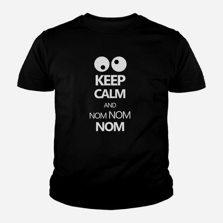 Halten Sie Das Ruhige Und Nom Nom Nom Kinder T-Shirt