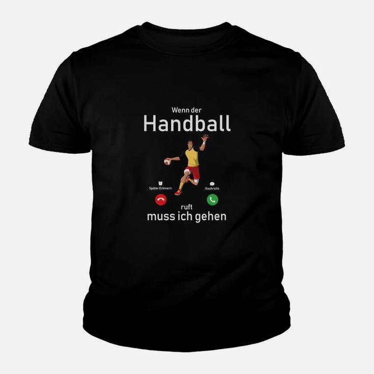 Handball 2019 Wenn Der Hanball Kinder T-Shirt