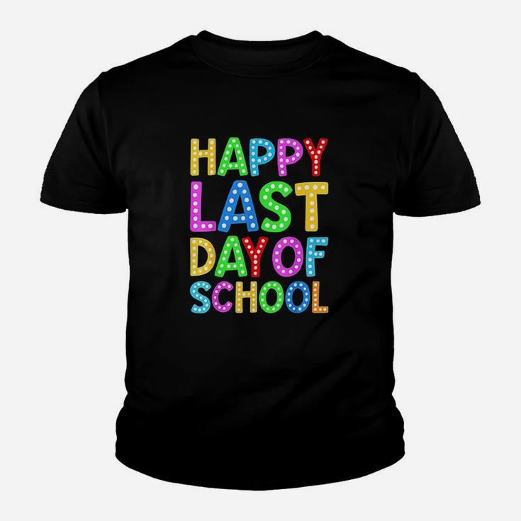 Happy Last Day Of School Teacher Student Graduation Gift Kid T-Shirt